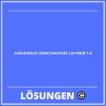 Arbeitsbuch Elektrotechnik Lernfeld 1-4 Lösungen PDF