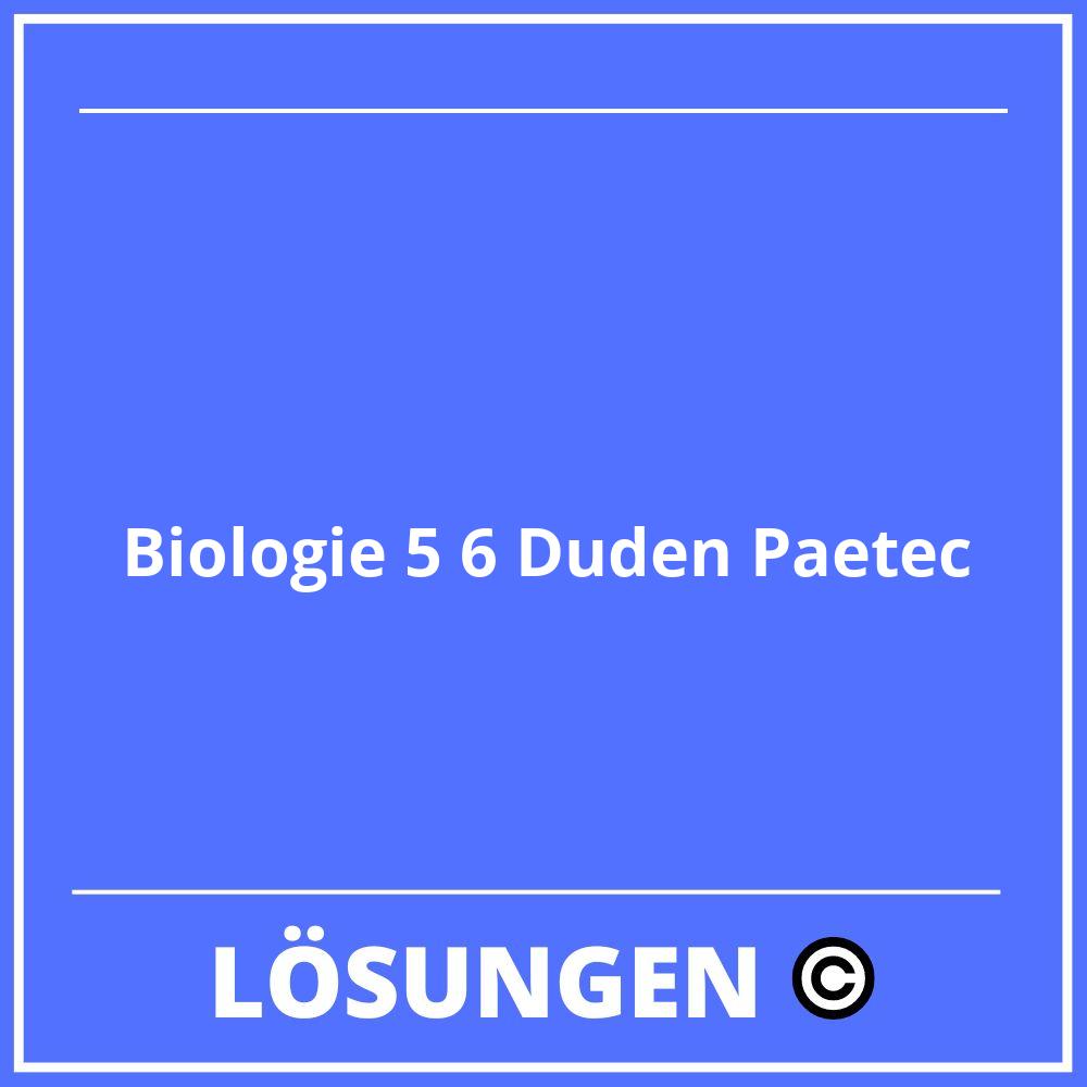 Biologie 5 6 Duden Paetec Lösungen