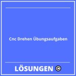 Cnc Drehen Übungsaufgaben Mit Lösungen PDF