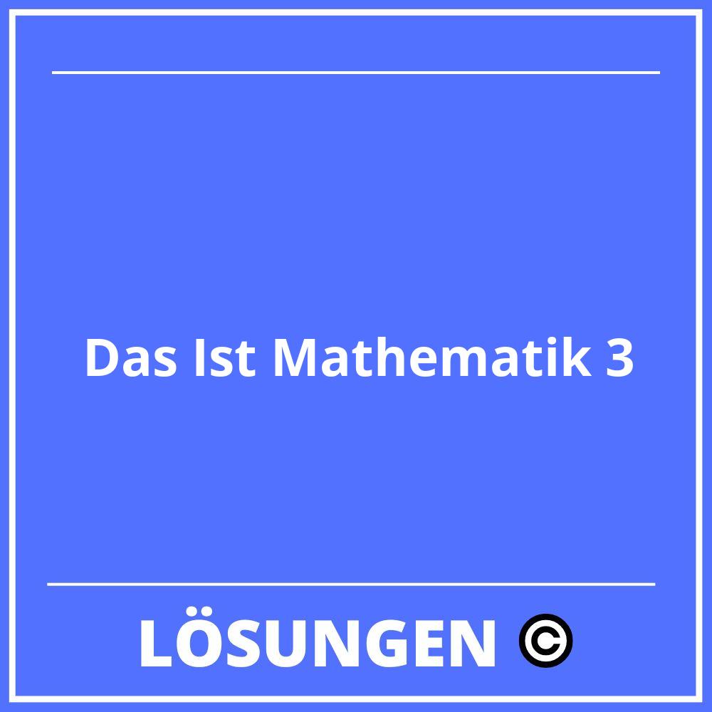 Das Ist Mathematik 3 Lösungen