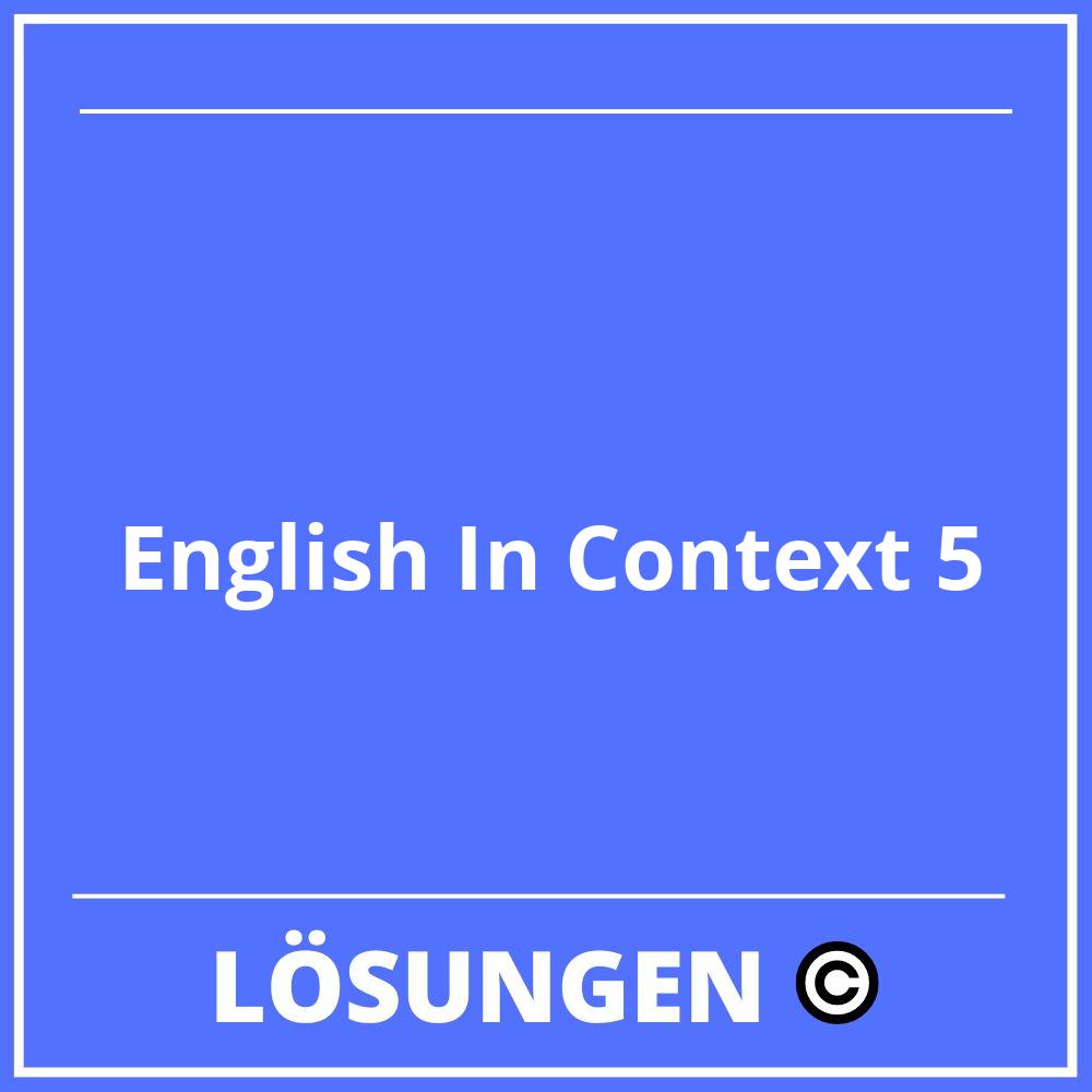 English In Context 5 Lösungen