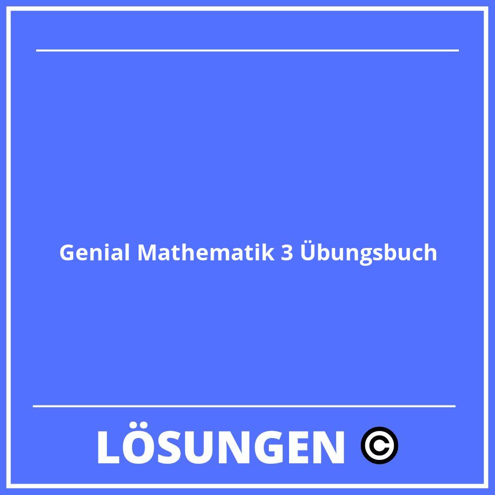 Genial Mathematik 3 Übungsbuch Lösungen Online