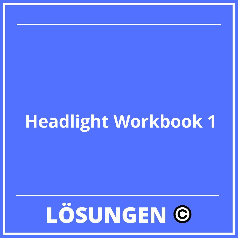 Headlight Workbook 1 Lösungen Online