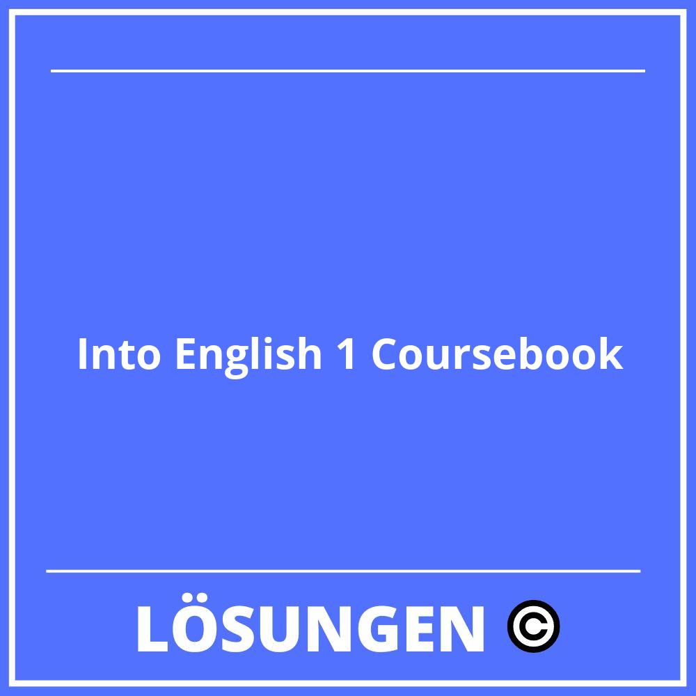 Into English 1 Coursebook Lösungen