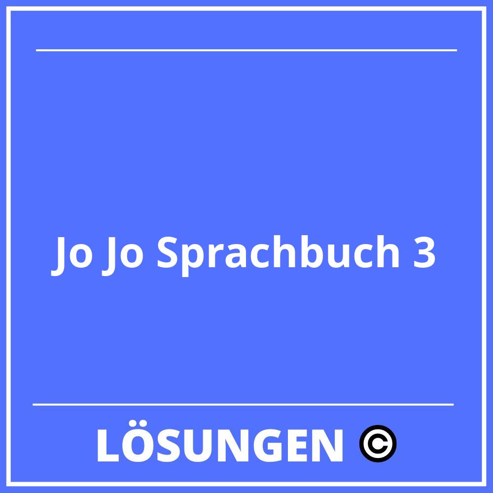 Jo Jo Sprachbuch 3 Lösungen