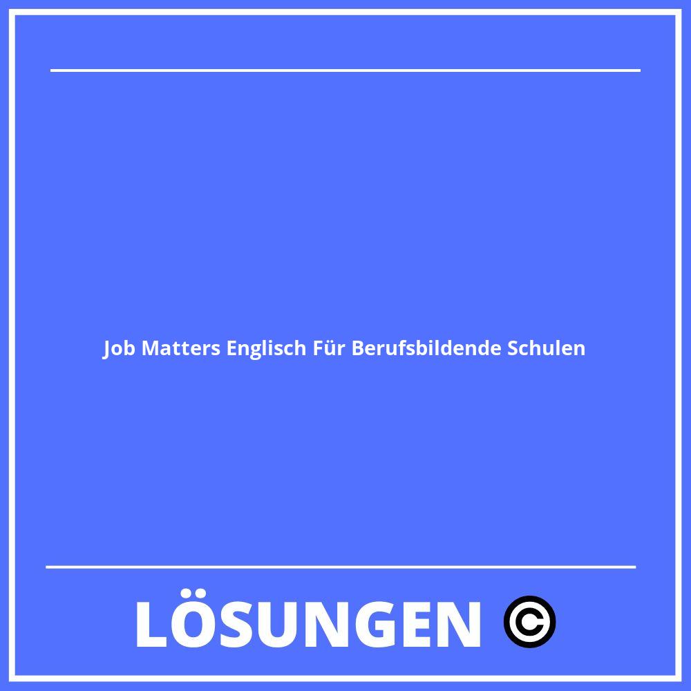 Job Matters Englisch Für Berufsbildende Schulen Lösungen