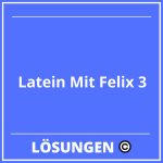 Latein Mit Felix 3 Lösungen PDF