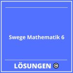 Lösungswege Mathematik 6 Lösungen PDF