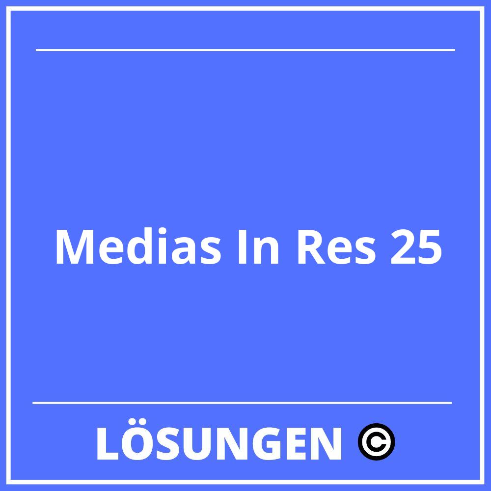 Medias In Res Lösungen 25