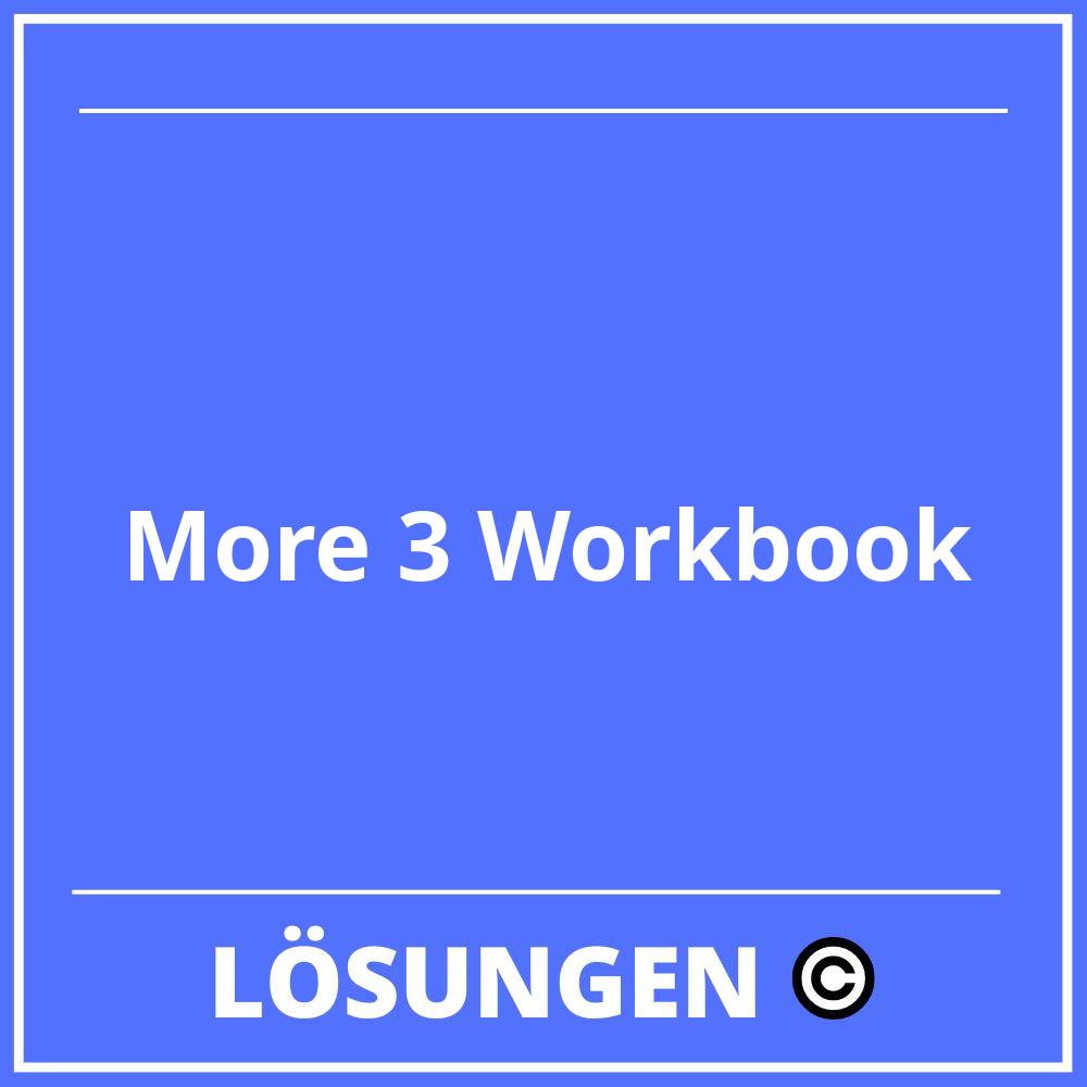 More 3 Workbook Lösungen Online