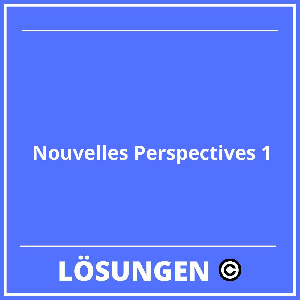 Nouvelles Perspectives 1 Lösungen