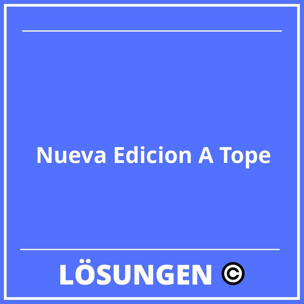 Nueva Edicion A Tope Lösungen