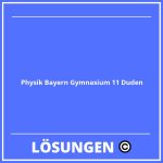 Physik Bayern Gymnasium 11 Duden Lösungen PDF