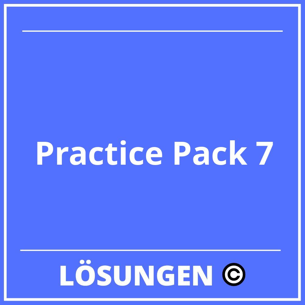 Practice Pack 7 Lösungen