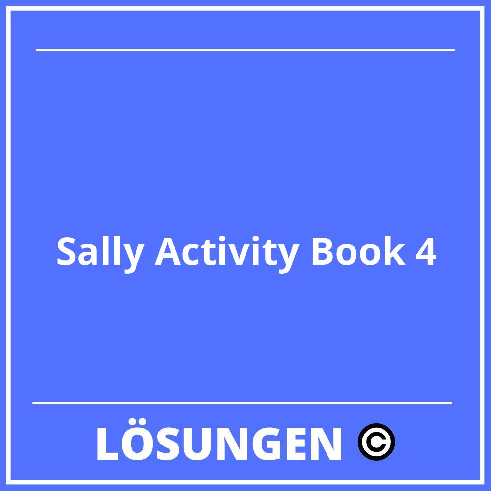 Sally Activity Book 4 Lösungen