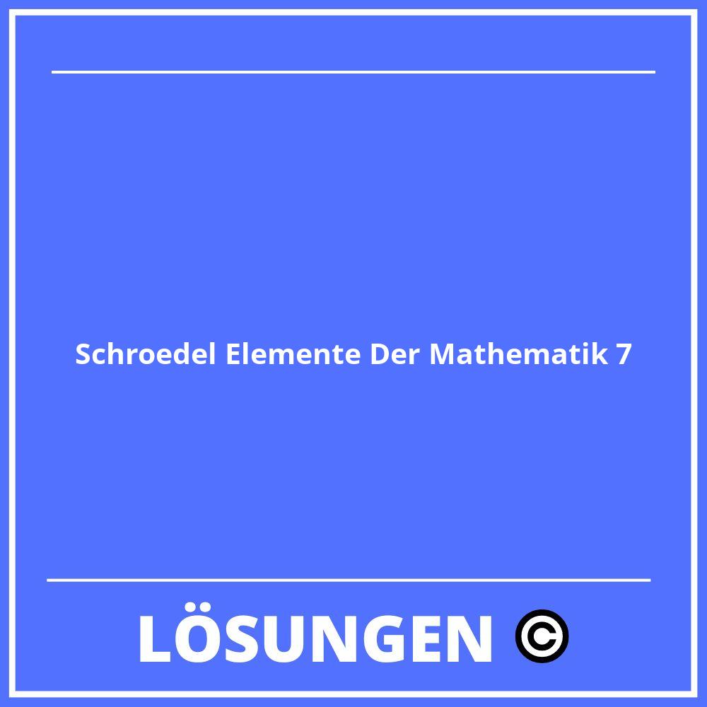 Schroedel Elemente Der Mathematik 7 Lösungen Online