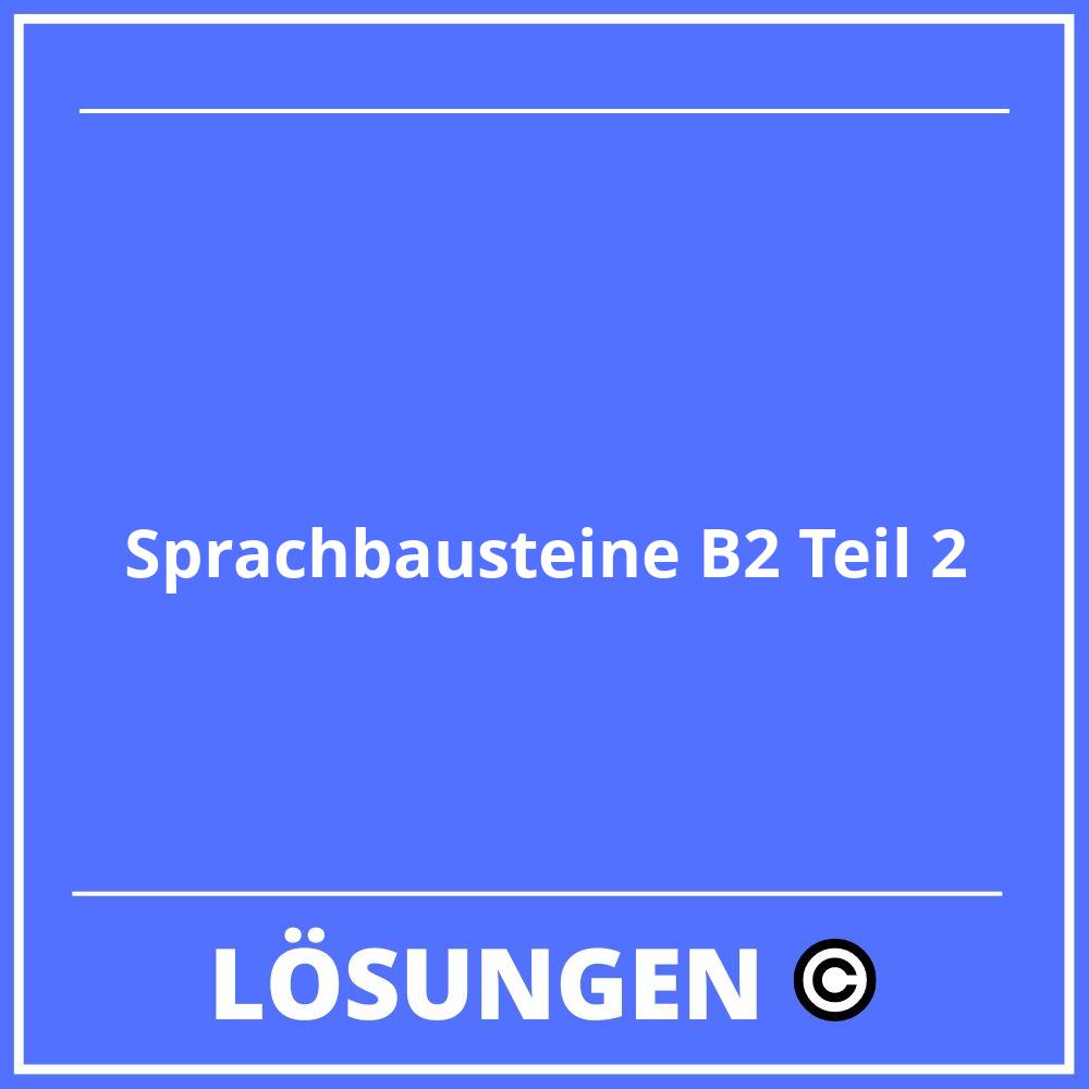 Sprachbausteine B2 Mit Lösungen Teil 2