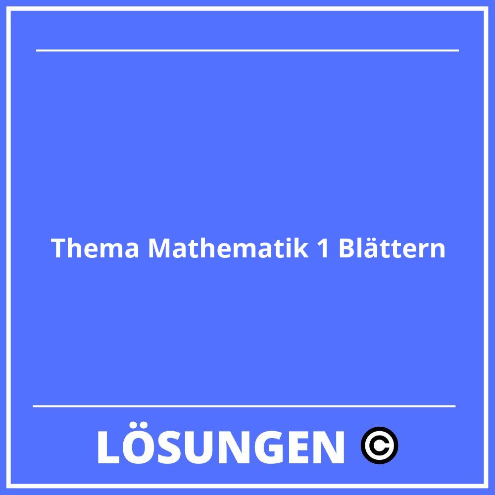 Thema Mathematik 1 Lösungen Online Blättern