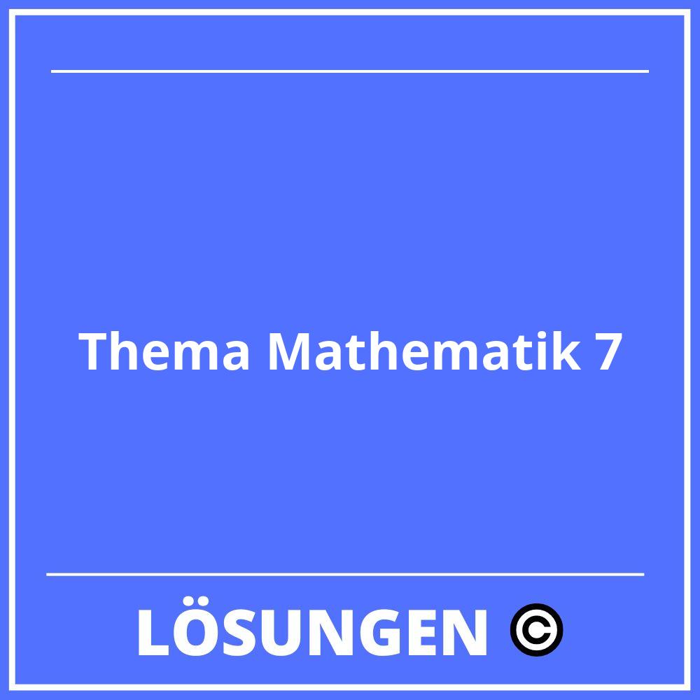 Thema Mathematik 7 Lösungen