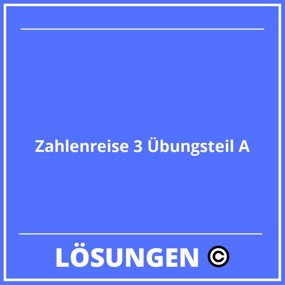 Zahlenreise 3 Übungsteil A Lösungen Online